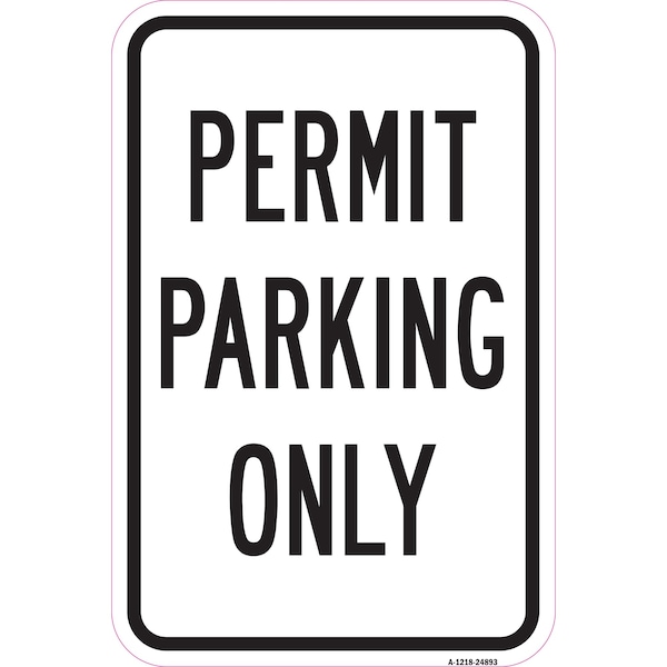 Signmission Permit Parking Only, Heavy-Gauge Aluminum Rust Proof Parking Sign, 12" x 18", A-1218-24893 A-1218-24893 - main